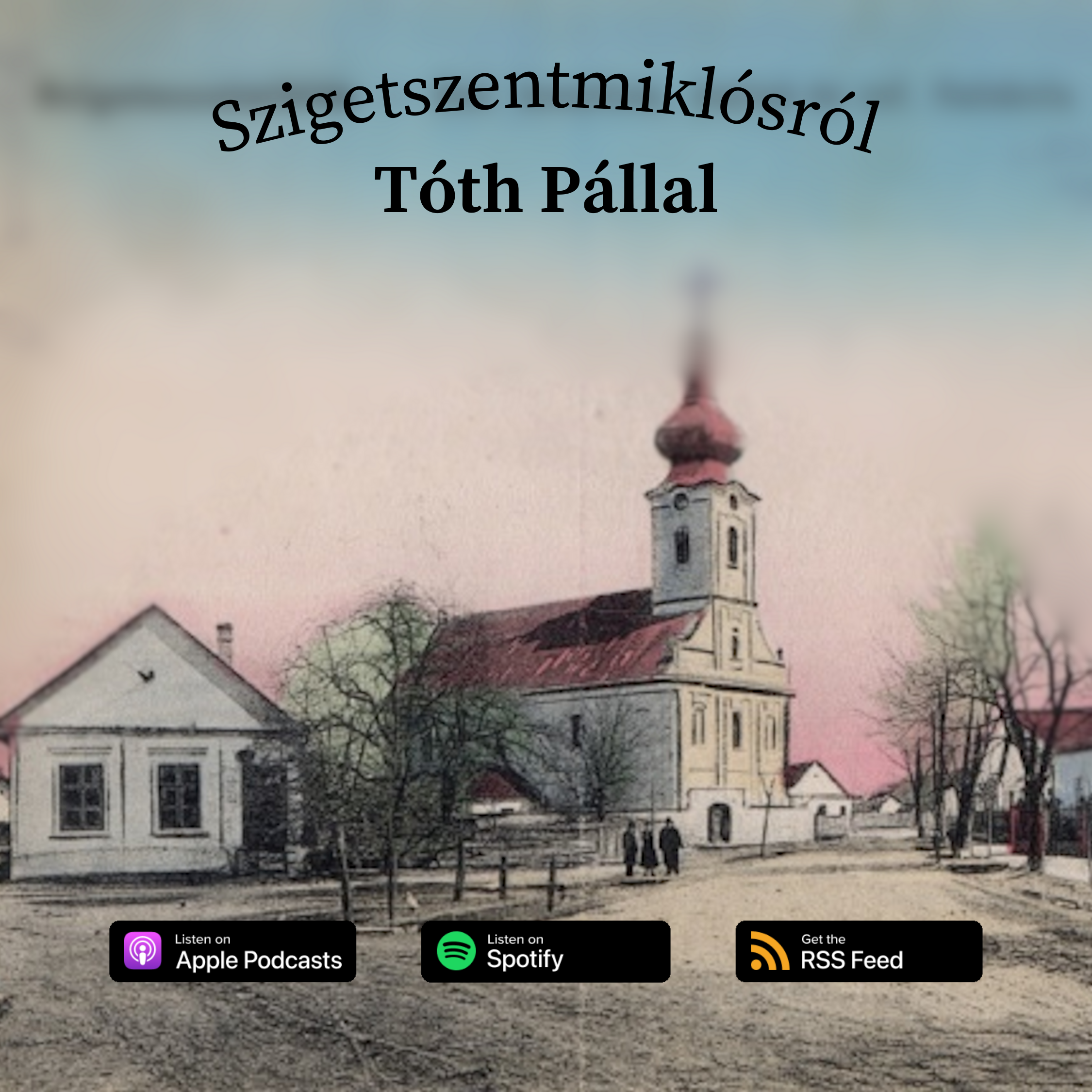 Szigetszentmiklósról Tóth Pállal