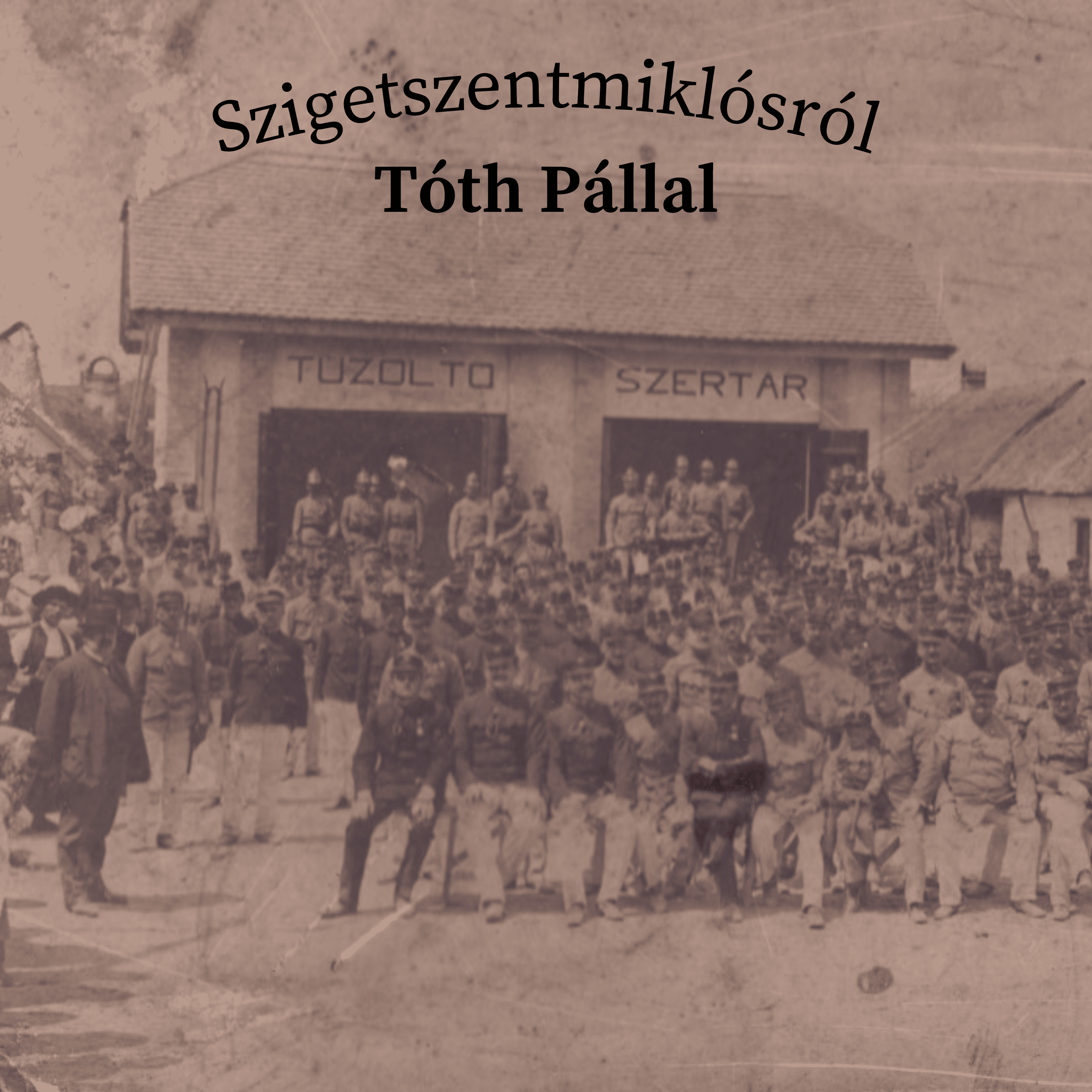 Szigetszentmiklósról Tóth Pállal